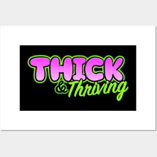 Thick & Thriving Posters and Art